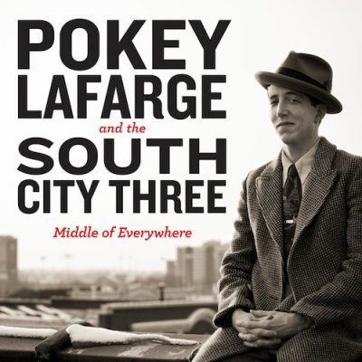 Pokey LaFarge And The South City Three – Middle Of Everywhere ( Vinyl, LP )