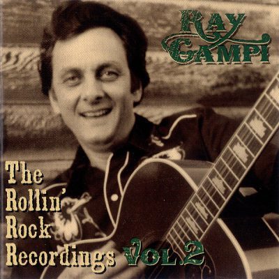 Ray Campi - The Rollin' Rock Recordings Volume 2 ( CD )