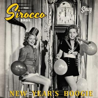 The Sirocco Bros. – New Year's Boogie  ( Vinyl, 7" ) Sleazy Records – SR301
