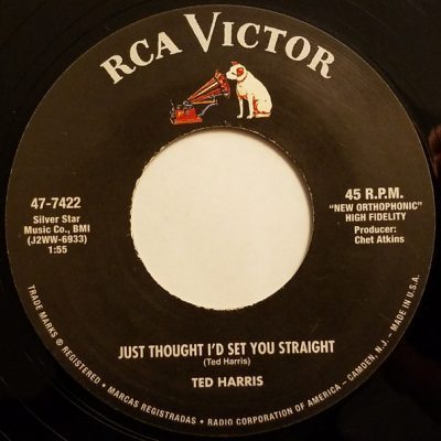 Ted Harris – Just Thought I'd Set You Straight( Vinyl, 7"- Reissue ) RCA Victor – 47-7422
