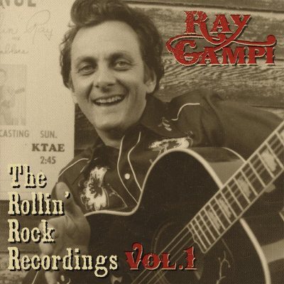 Ray Campi - The Rollin' Rock Recordings Volume 1 ( CD )﻿