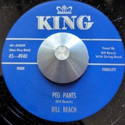 Bill Beach – Peg Pants ( Vinyl, 7" , Reissue) King Records – 45-4940