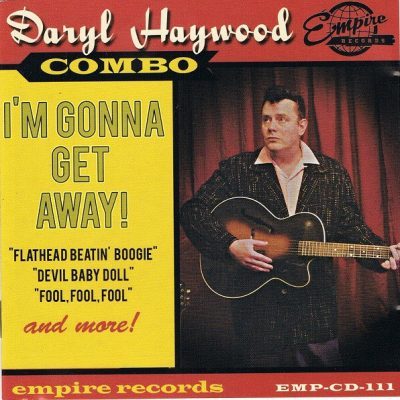 Daryl Haywood Combo – I'm Gonna Get Away! ( CD )