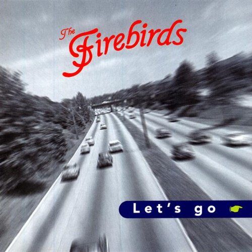 The Firebirds – Let's Go ( CD )