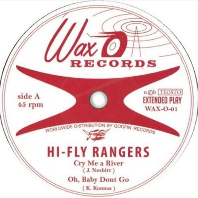 The Hi-Fly Rangers – Cry Me A River (Vinyl, 7", 45 RPM, EP)