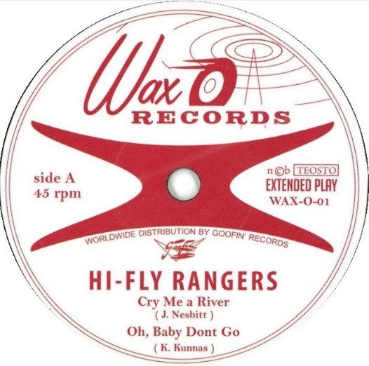 The Hi-Fly Rangers – Cry Me A River (Vinyl, 7", 45 RPM, EP)
