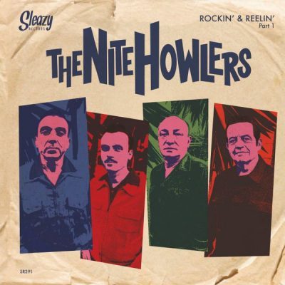 The Nite Howlers - Rockin' & Reelin' - Part.1 ( 7inch - 45rpm )Sleazy Records-SR291