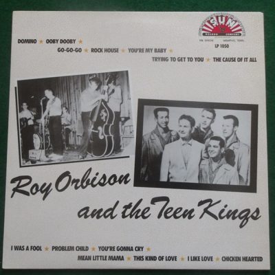 Roy Orbison And The Teen Kings ( UK 1989 Vinyl, LP, Compilation ) Sun / Charly Records – LP 1050