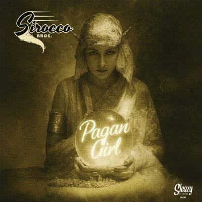 The Sirocco Bros. – Pagan Girl ( Vinyl, 7" ) Sleazy Records – SR285