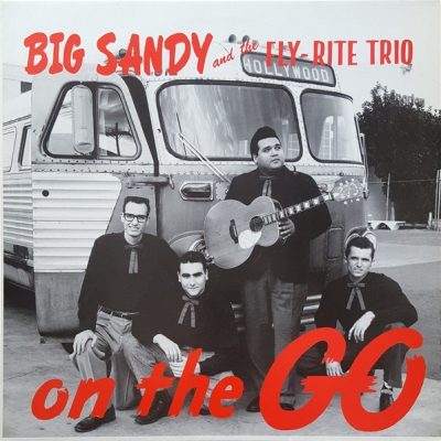 Big Sandy And The Fly-Rite Trio – On The Go ( Vinyl, LP, Red Title Cover, Yellow Labels) NO HIT 006