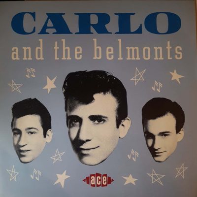 Carlo & The Belmonts (Vinyl, LP) Ace – CHD 251