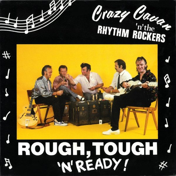 Crazy Cavan 'N' The Rhythm Rockers – Rough, Tough 'N' Ready! ( Vinyl, LP ) Crazy Rhythm – CRLP 02