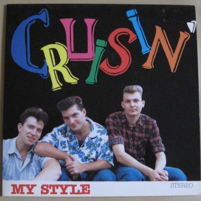 Cruisin' – My Style (Vinyl, 7")  Pin Up Records