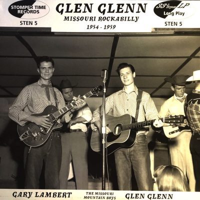 Glen Glenn – Missouri Rockabilly 1954 - 1959  ( Vinyl, 10",25 CM ) Stomper Time Records – STEN 5