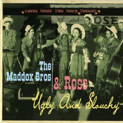 The Maddox Bros. & Rose – Ugly And Slouchy ( CD ) BCD 16796