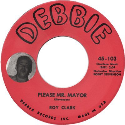 Roy Clark – Please Mr. Mayor (Vinyl, 7" Single- Repro ) Debbie – 45-103