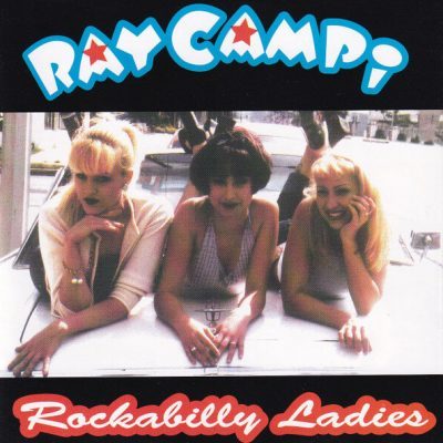 Ray Campi – Rockabilly Ladies ( CD )﻿Dionysus Records – ID123362