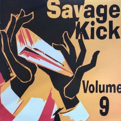 Various – Savage Kick Volume 9 ( Vinyl LP )