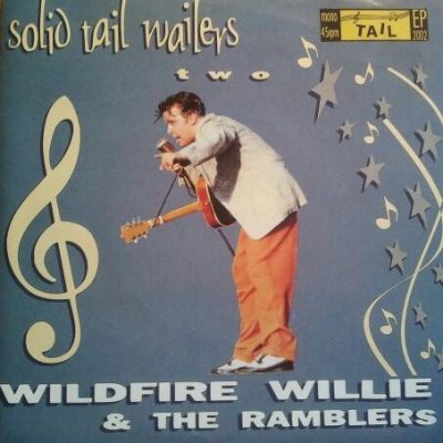 Wildfire Willie & The Ramblers – Solid Tail Wailers Two (Vinyl, 7", EP)