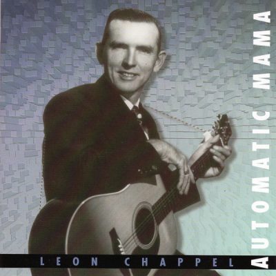 Leon Chappel – Automatic Mama ( CD )BCD 16254