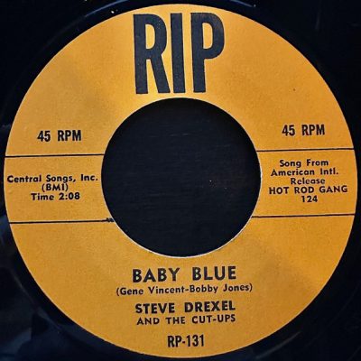 Steve Drexel And The Cut-Ups – Baby Blue ( Vinyl, 7", Single, Reissue, ) RIP – RP-131